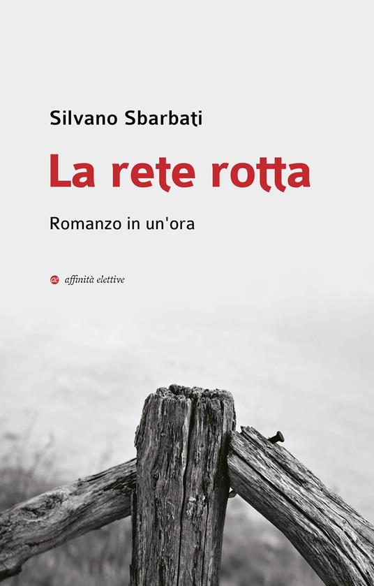 LA RETE ROTTA