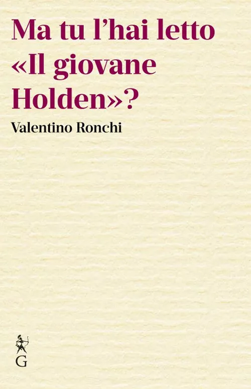 MA TU L’HAI LETTO “IL GIOVANE HOLDEN?